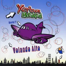 Yerba Brava - VOLANDO ALTO