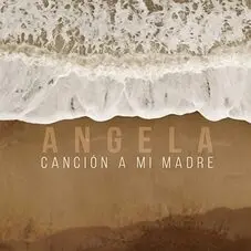 Ángela Leiva - CANCIÓN A MI MADRE - SINGLE