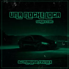 Dj Manuso - UNA NOCHE LOCA - SINGLE