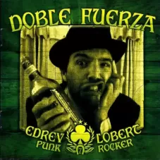 Doble Fuerza - EDREV LOBERT