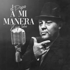 El Pepo - A MI MANERA - SINGLE