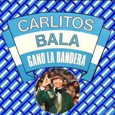 Carlitos Balá - GANÓ LA BANDERA