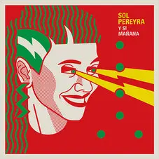 Sol Pereyra - Y SI MAÑANA - SINGLE