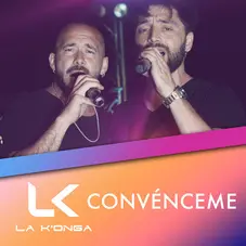 La K´onga (La Konga) - CONVÉNCEME - SINGLE