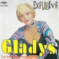 Gladys La Bomba Tucumana - EXPLOSIVA
