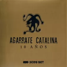 Agarrate Catalina - AGARRATE CATALINA 10 AOS (EN VIVO)