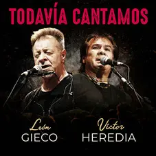 Vctor Heredia - TODAVA CANTAMOS EN VIVO (FT. LEN GIECO) - SINGLE