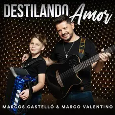 Marcos Castell Kaniche - DESTILANDO AMOR - SINGLE