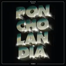 Poncho - PONCHOLANDIA 