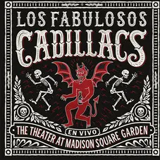 Los Fabulosos Cadillacs - EN VIVO EN THE THEATER AT MADISON SQUARE GARDEN