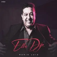 Mario Luis - ELLA DIJO - SINGLE