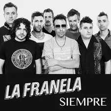 La Franela - SIEMPRE - SINGLE