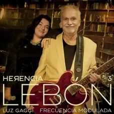 Luz Gaggi - FRECUENCIA MODULADA (HERENCIA LEBN) [FT. DAVID LEBON] - SINGLE