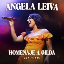 �ngela Leiva - HOMENAJE A GILDA (EN VIVO) - SINGLE