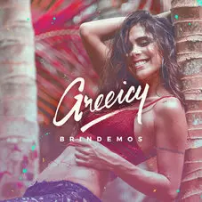 Greeicy - BRINDEMOS - SINGLE