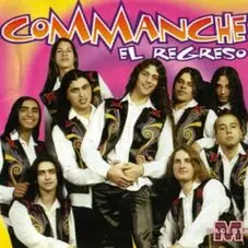 Commanche - EL REGRESO