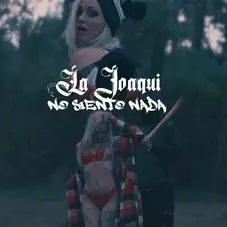 La Joaqui - NO SIENTO NADA - SINGLE