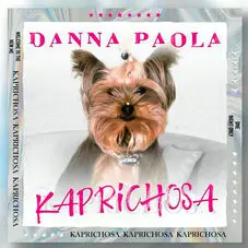Danna Paola - KAPRICHOSA - SINGLE