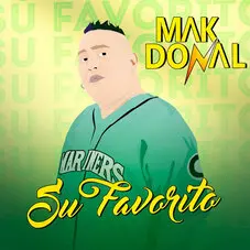 Mak Donal - SU FAVORITO - SINGLE