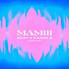 Karol G - MAMIII (KRYPTOGRAM REMIX) - SINGLE