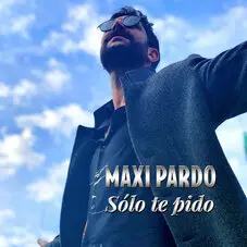 Maxi Pardo - SLO TE PIDO - SINGLE