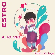 Estro - A LO VIO - SINGLE