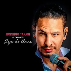 Rodrigo Tapari - DEJA DE LLORAR - SINGLE