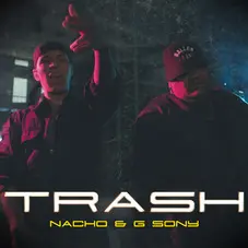 Nacho A.K.A Augenuino - TRASH (FT. G SONY) - SINGLE