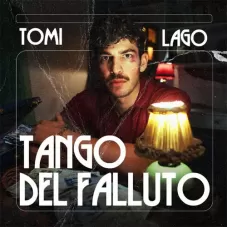 Tomi Lago - TANGO DEL FALLUTO - SINGLE
