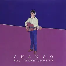 Raly Barrionuevo - CHANGO
