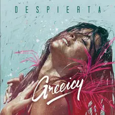 Greeicy - DESPIERTA - SINGLE