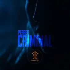 Tinna Rey - PERREO CRIMINAL - SINGLE