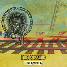 Don Osvaldo - ESTAMPITA - SINGLE