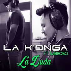 La K´onga (La Konga) - LA DUDA - SINGLE