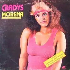 Gladys La Bomba Tucumana - GLADYS MORENA
