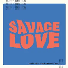 BTS - SAVAGE LOVE (LAXED - SIREN BEAT) - SINGLE