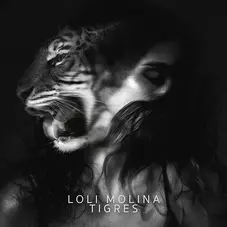 Loli Molina - TIGRES - SINGLE