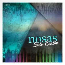 Nosas - SLO CANTAR