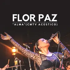 Flor Paz - ALMA (CMTV ACÚSTICO) - SINGLE