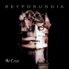 Rey Por Un Da - MI CRUZ EP