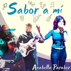 Anabella Paraber  - SABOR A MI - SINGLE