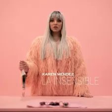 Karen Mndez - LA INSENSIBLE - SINGLE