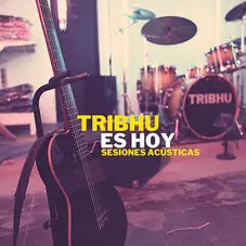 Tribhu - ES HOY (ACOUSTIC VERSION) - SINGLE