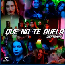 Qientejuna - QUE NO TE DUELA - SINGLE