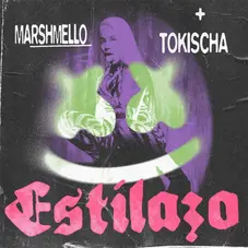 Tokischa  - ESTILAZO (FT. MARSHMELLO) - SINGLE