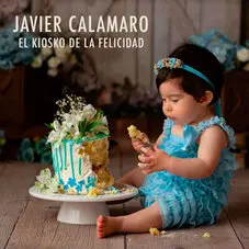 Javier Calamaro - EL KIOSKO DE LA FELICIDAD - SINGLE