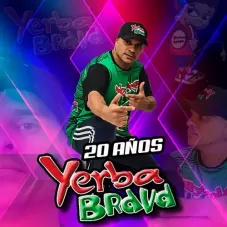 Yerba Brava - 20 AOS (EN VIVO) 