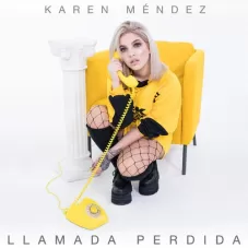 Karen Mndez - LLAMADA PERDIDA - SINGLE