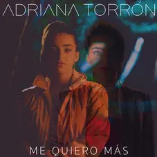 Adriana Torrón - ME QUIERO MÁS - SINGLE