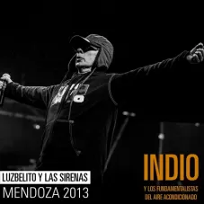 Los Fundamentalistas del Aire Acondicionado - LUZBELITO Y LAS SIRENAS (EN VIVO, SBADO 14 DE SEPTIEMBRE DE 2013 / MENDOZA) - SINGLE